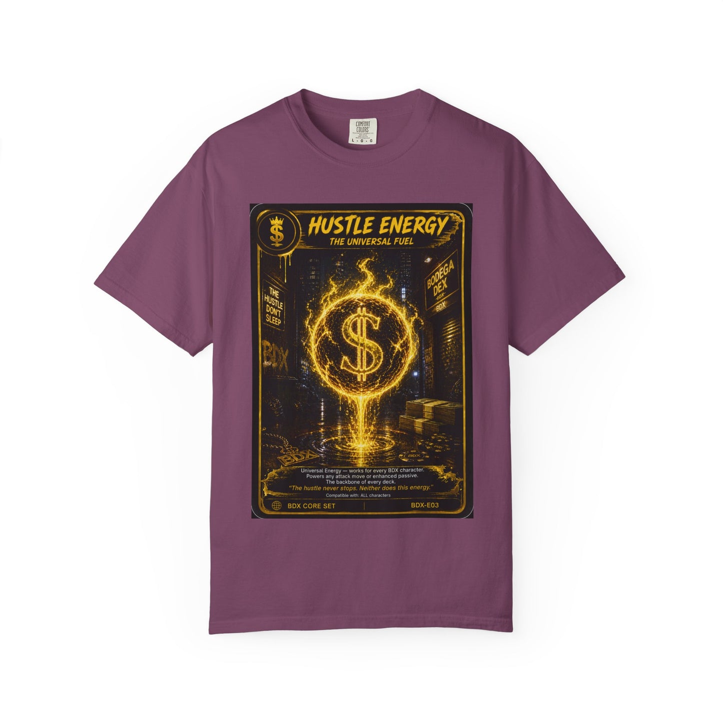 Hustle Energy The Universal Fuel — BDX Energy Series — BDX Tee