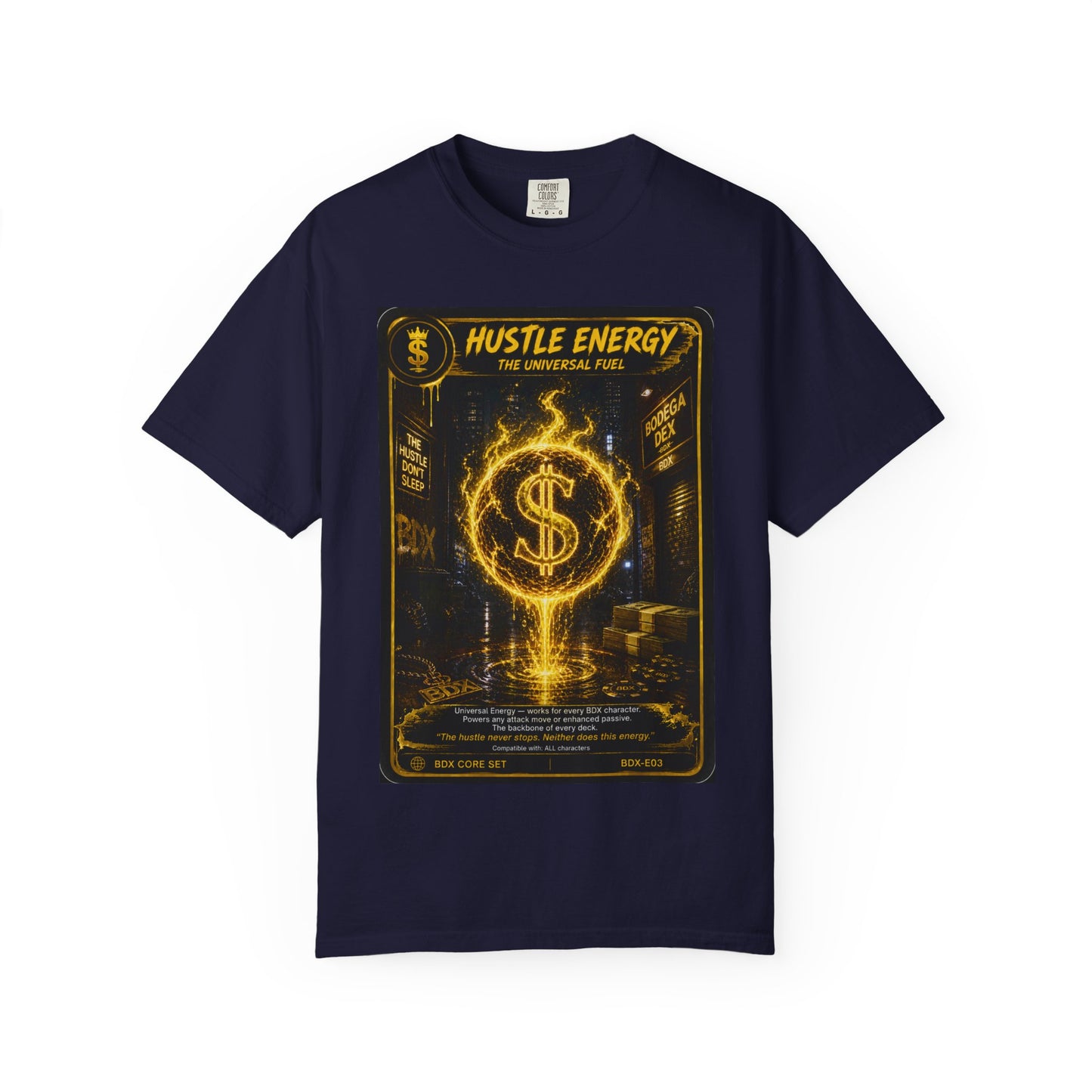 Hustle Energy The Universal Fuel — BDX Energy Series — BDX Tee